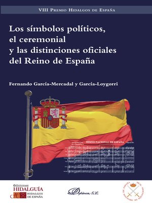 cover image of Los símbolos políticos, el ceremonial y las distinciones oficiales del Reino de España